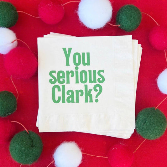 YOU SERIOUS CLARK NAPKINS