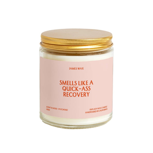 SMELLS LIKE A QUICK-ASS RECOVERY CANDLE