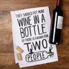MORE WINE IN A BOTTLE KITCHEN TOWEL