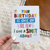 BIRTHDAY I GIVE A SHIT ABOUT CARD
