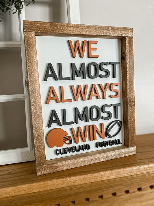 ALMOST ALWAYS WIN SIGN