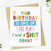 BIRTHDAY I GIVE A SHIT ABOUT CARD