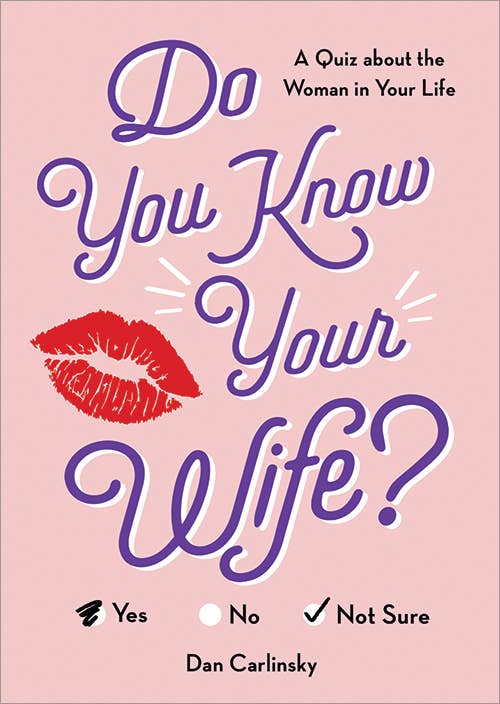 DO YOU KNOW YOUR WIFE