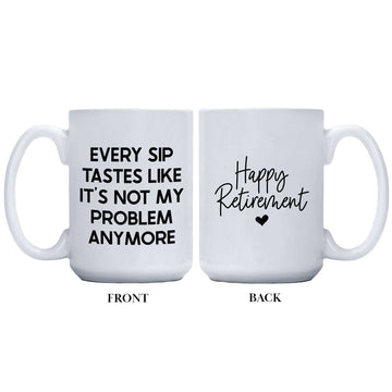 TASTES LIKE NOT MY PROBLEM MUG