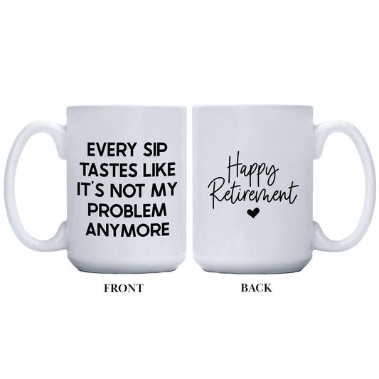 TASTES LIKE NOT MY PROBLEM MUG