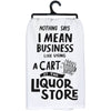 I MEAN BUSINESS KITCHEN TOWEL