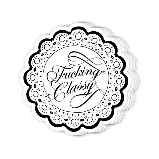 FUCKING CLASSY STICKER