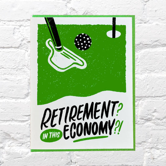 Retirement, in this economy?!