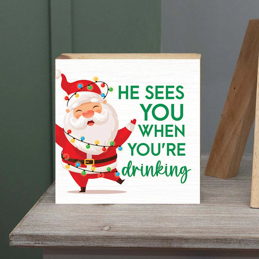 SEES WHEN DRINKING WOOD BLOCK
