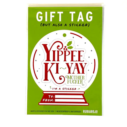 YIPEE KI YAY GIFT TAG/STICKER