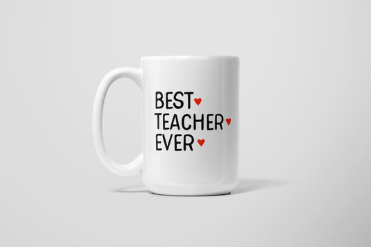 BEST TEACHER EVER MUG