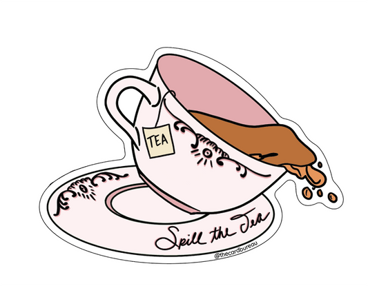 SPILL THE TEA FUNNY STICKER