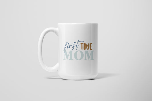 FIRST TIME MOM MUG