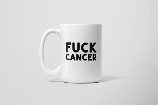 FUCK CANCER MUG