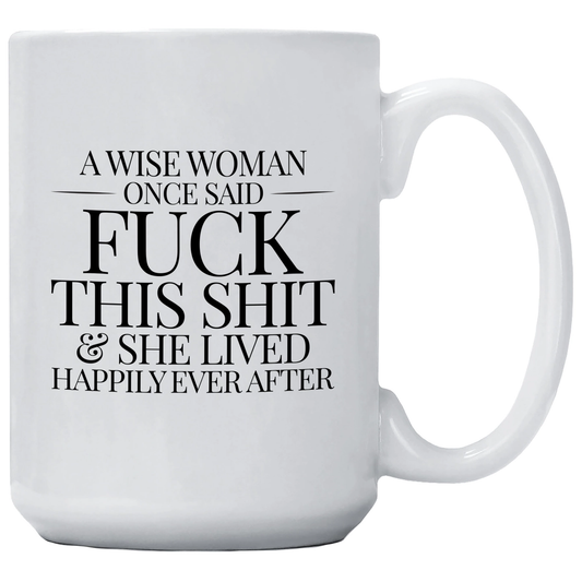 FUCK THIS SHIT MUG