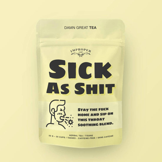 SICK AS SHIT HERBAL TEA