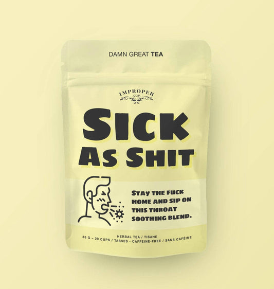 SICK AS SHIT HERBAL TEA