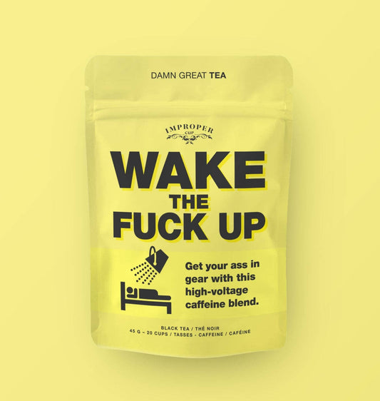 WAKE THE FUCK UP BLACK TEA