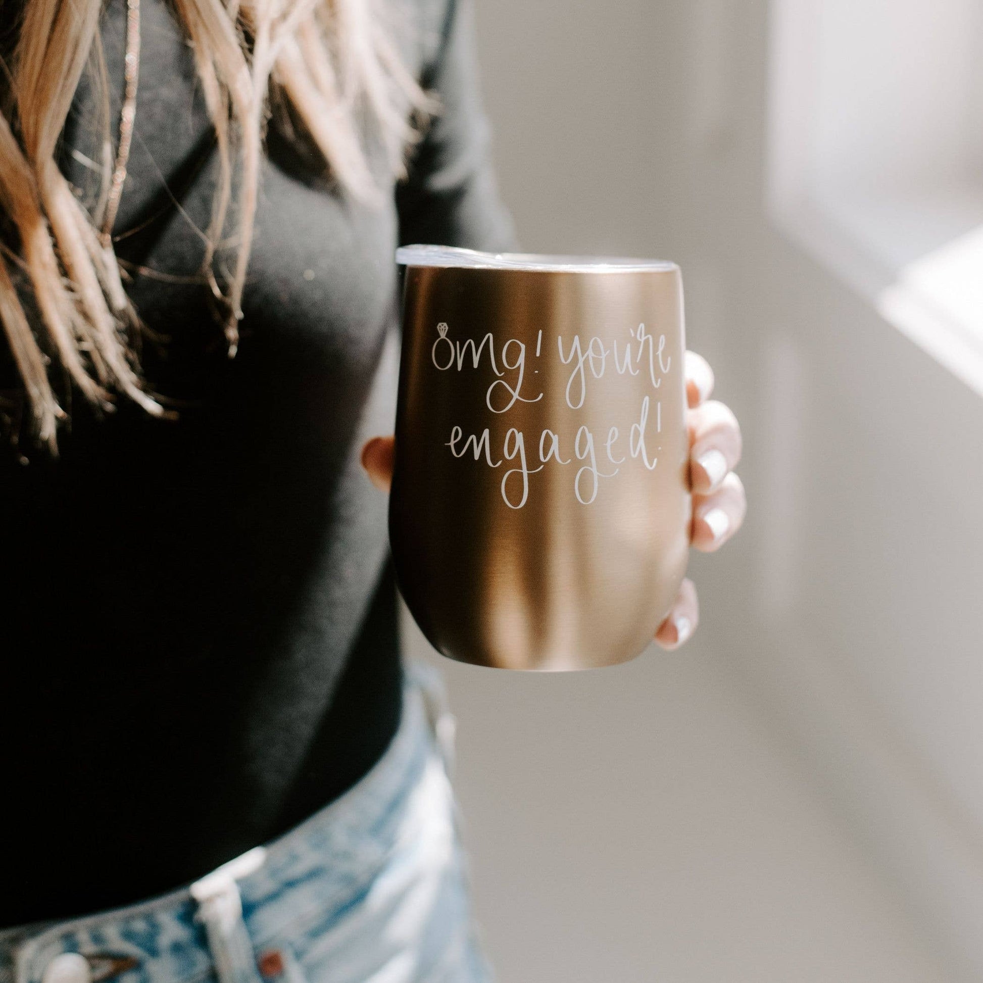 OMG YOU'RE ENGAGED WINE TUMBLER