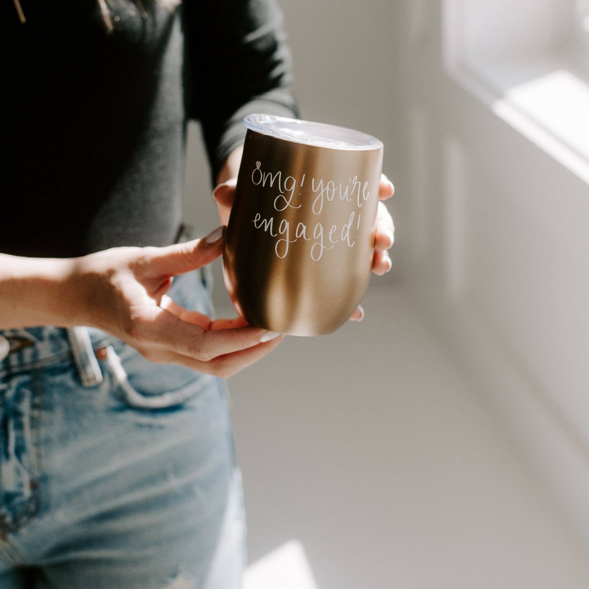 OMG YOU'RE ENGAGED WINE TUMBLER