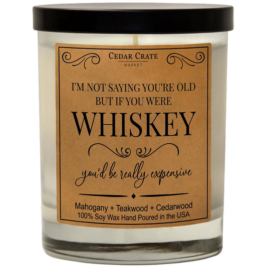 IF YOU WERE WHISKEY CANDLE