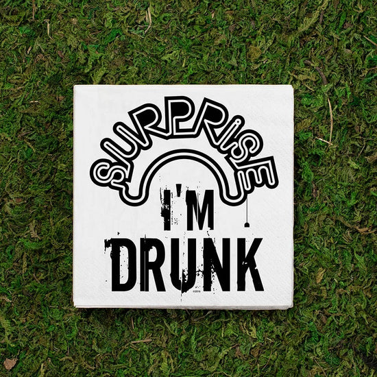 SURPRISE I'M DRUNK NAPKINS