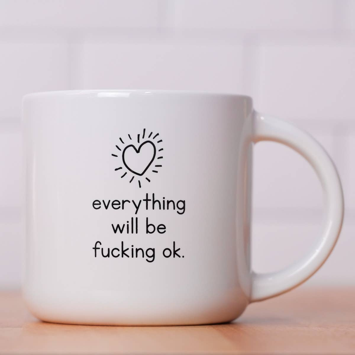 EVERYTHING W/B F*ING OK MUG