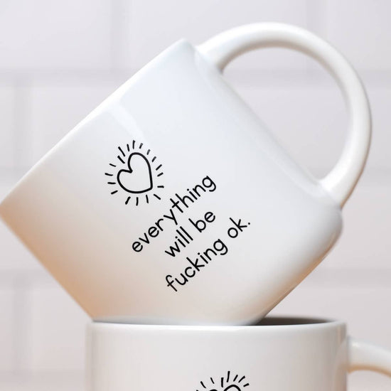 EVERYTHING W/B F*ING OK MUG