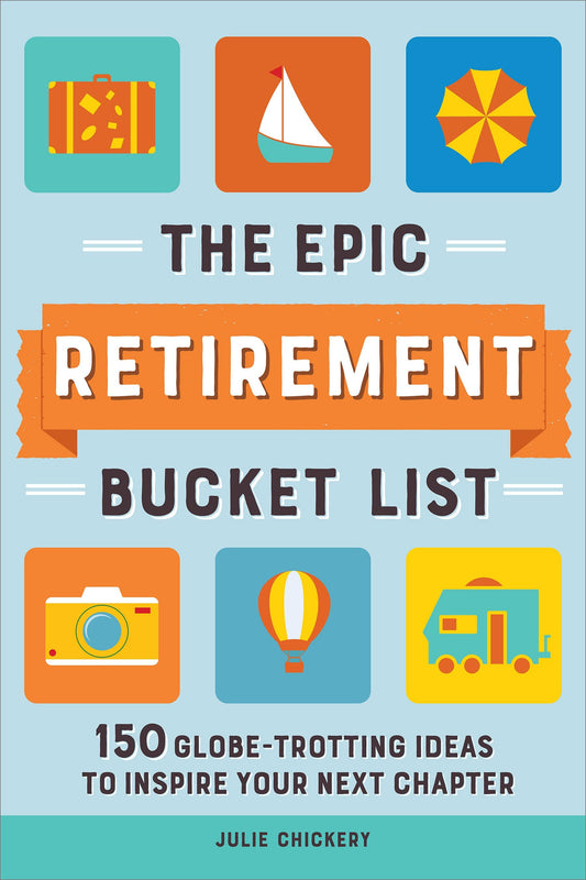 EPIC RETIREMENT BUCKET LIST