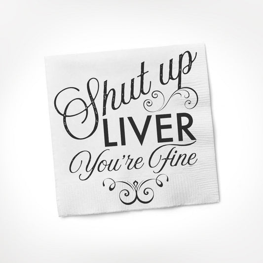 SHUT UP LIVER NAPKIN