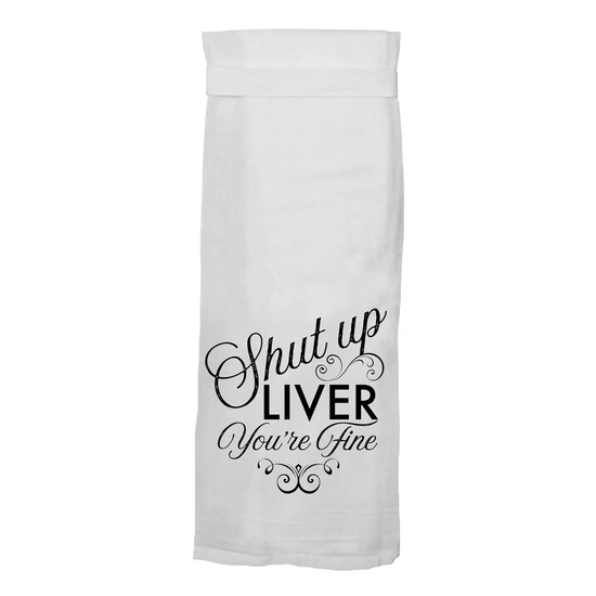 SHUT UP LIVER KITCHEN TOWEL