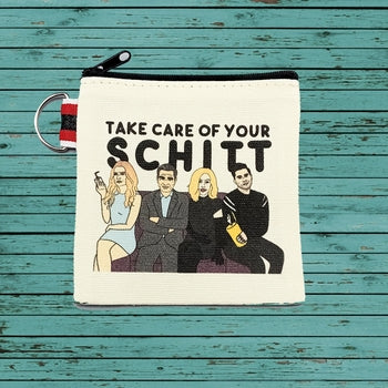 TAKE CARE OF YOUR SCHITT