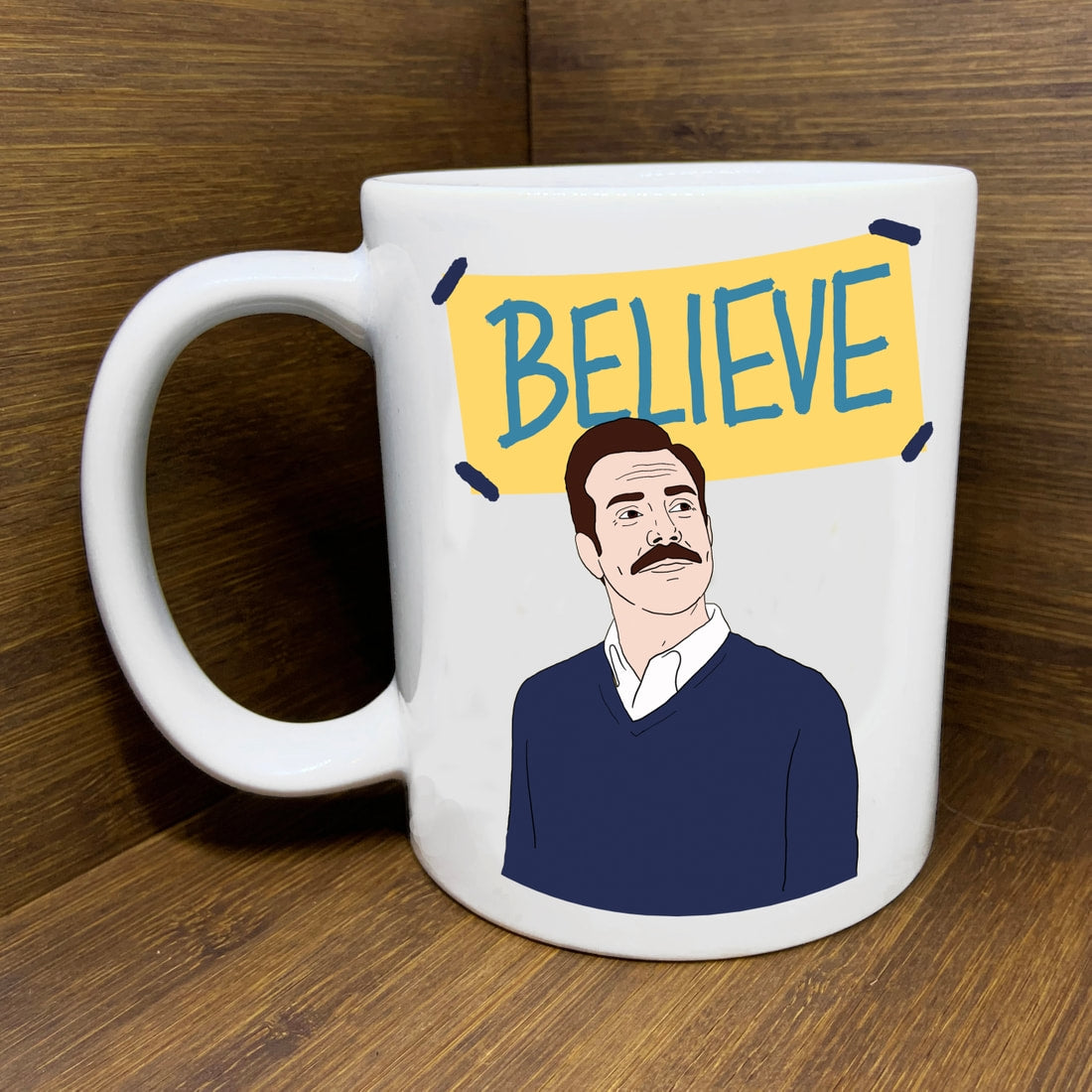 TED BELIEVE MUG