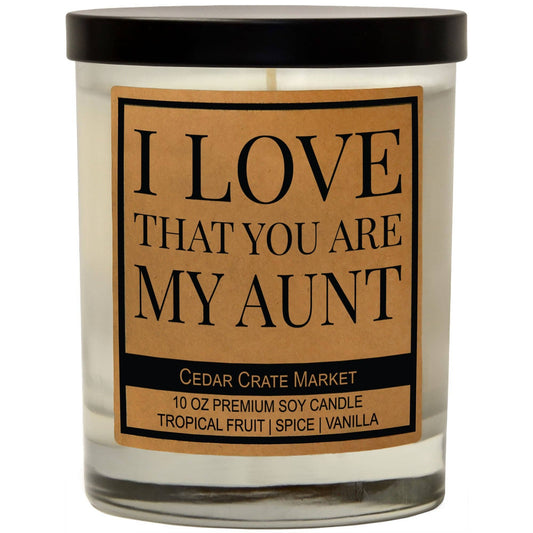 LOVE THAT YOU ARE MY AUNT