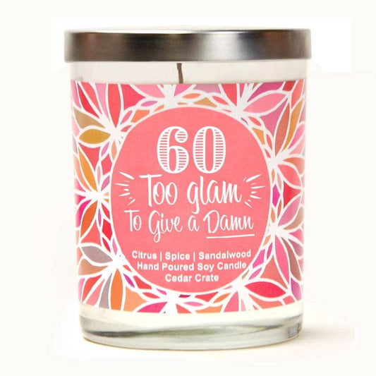 60 TOO GLAM TO GIVE A DAMN