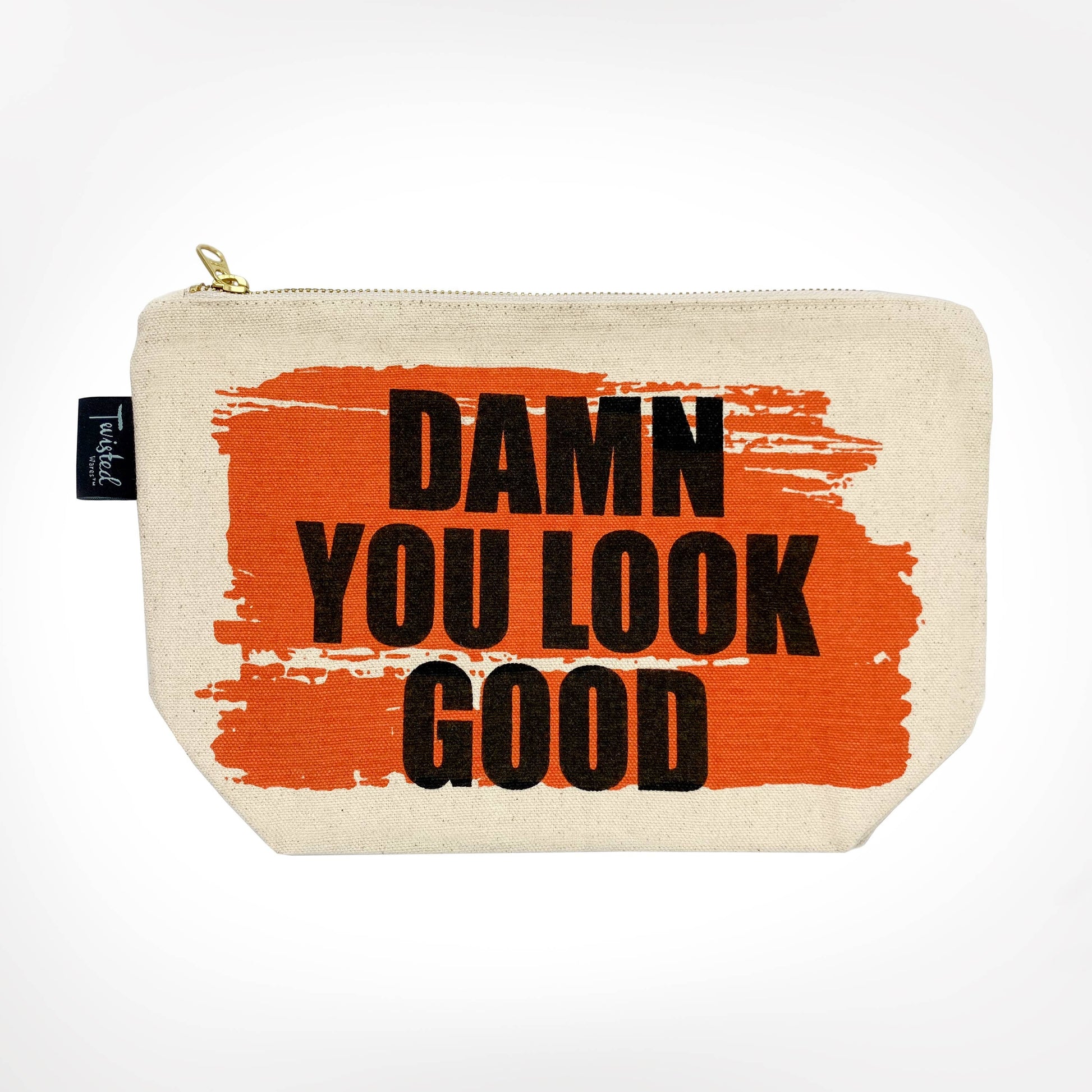 DAMN YOU LOOK GOOD BITCH BAG