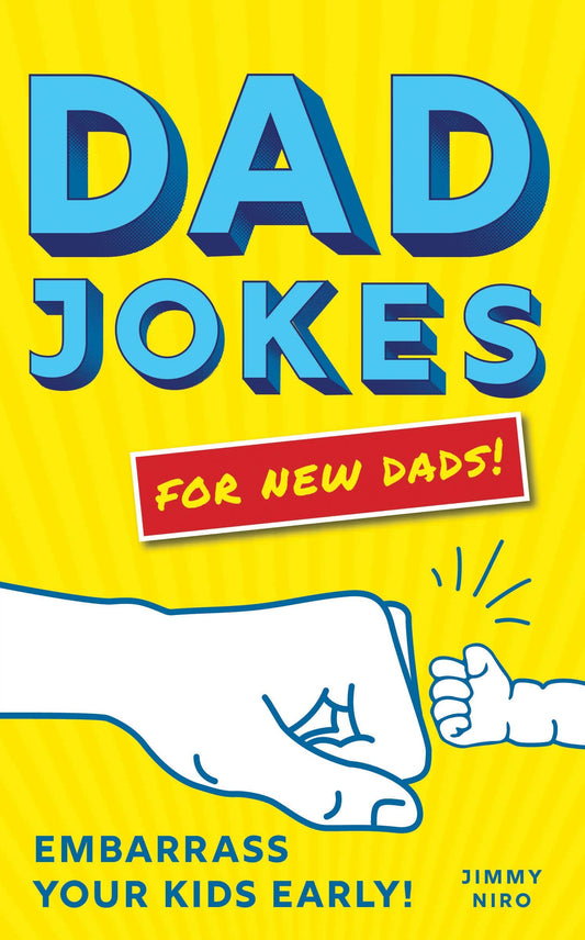 DAD JOKES FOR NEW DADS