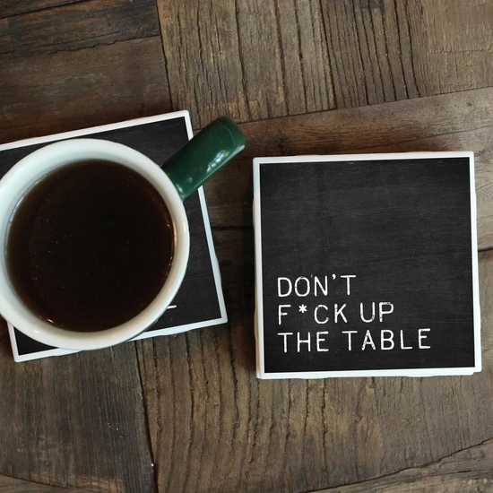 F UP TABLE COASTER