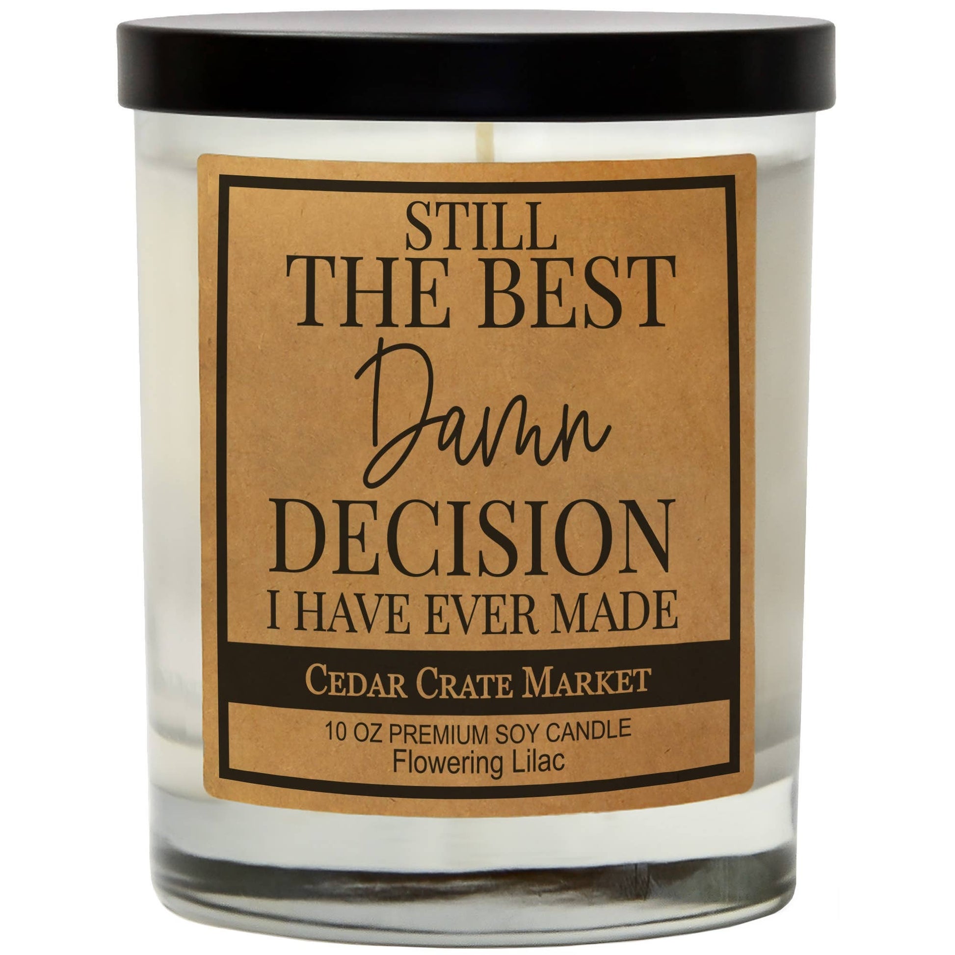 THE BEST DAMN DECISION