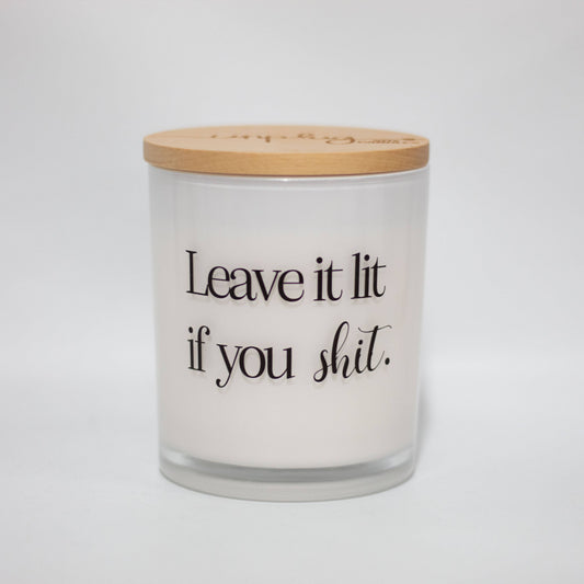 LEAVE IT LIT SOY CANDLE