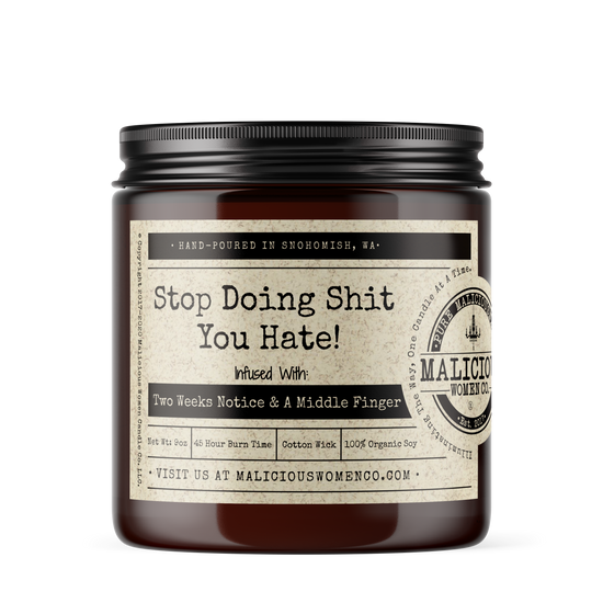 STOP DOING SHIT YOU HATE