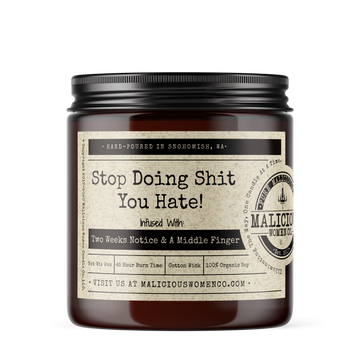 STOP DOING SHIT YOU HATE