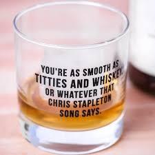 TITTIES AND WHISKEY GLASS
