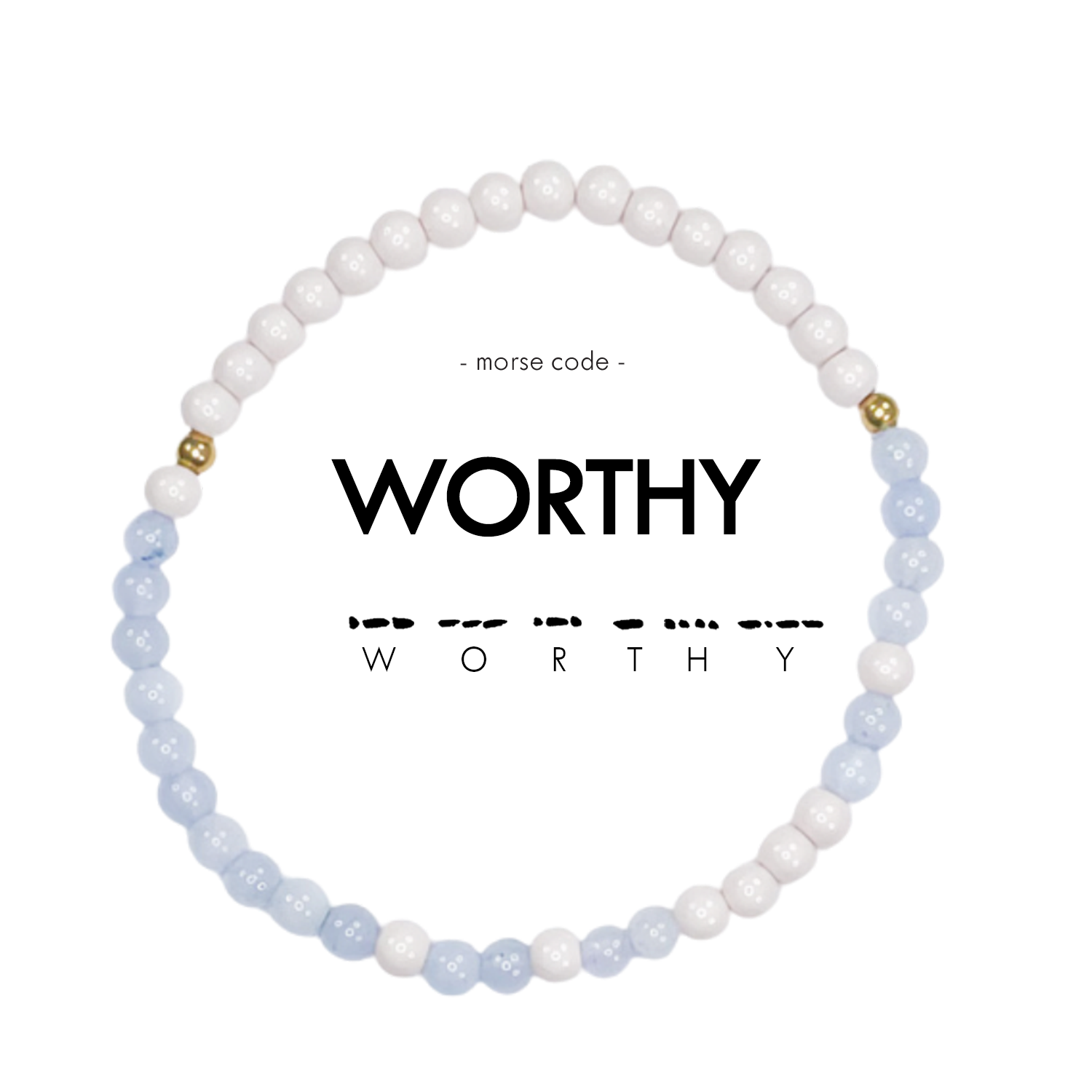 WORTHY BRACELET