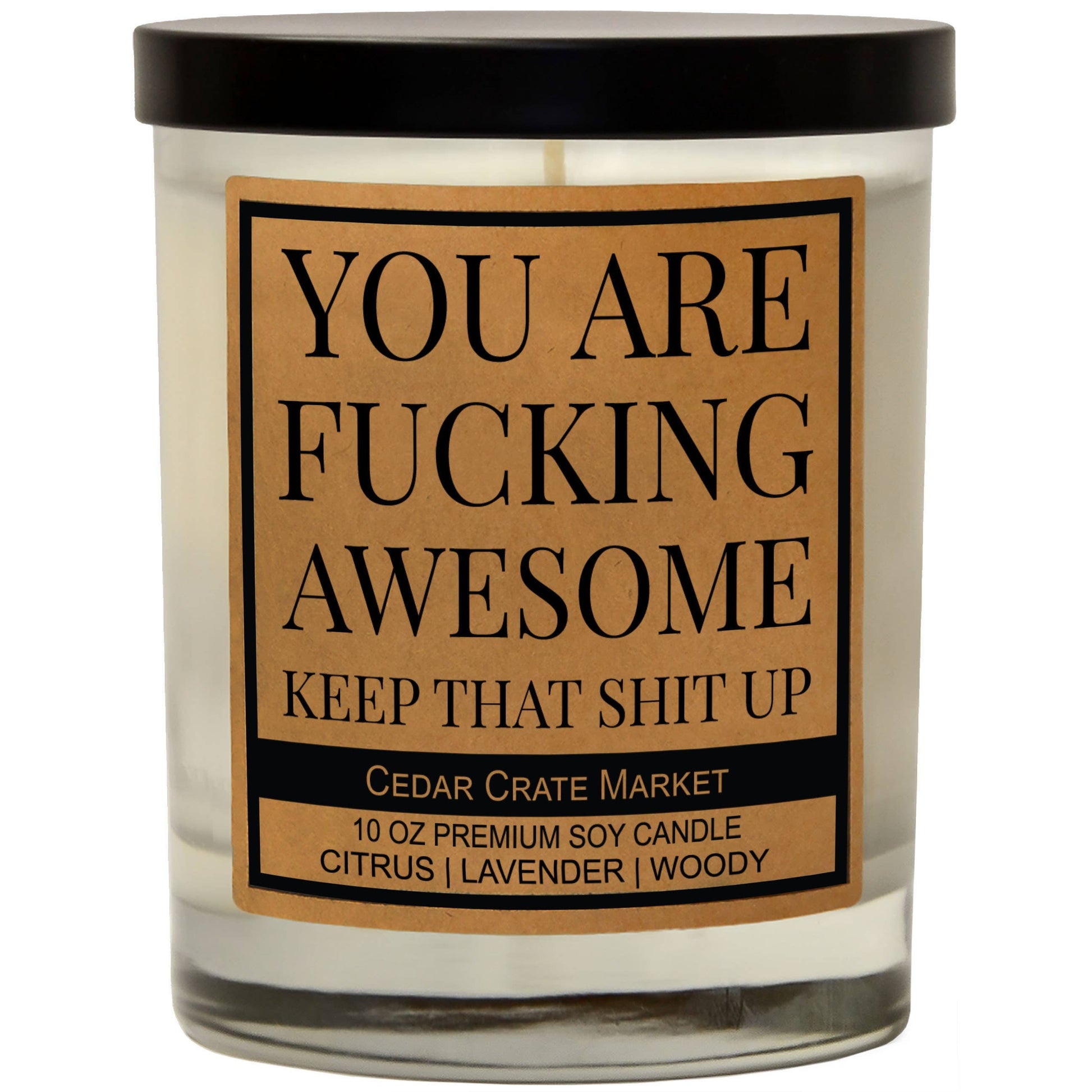YOU ARE F*ING AWESOME CANDLE