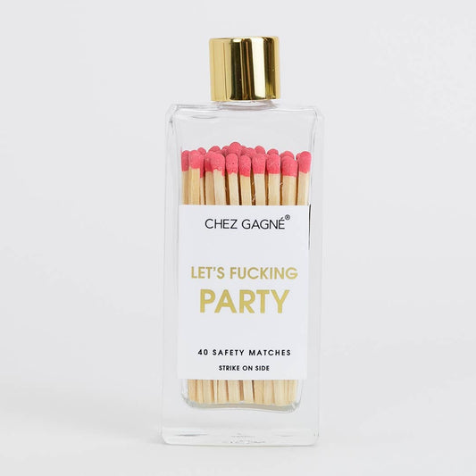 LET'S FUCKING PARTY MATCHES