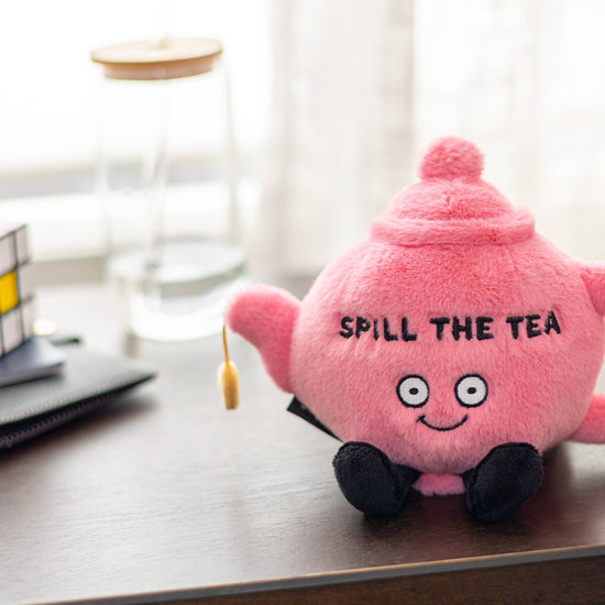 SPILL THE TEA PLUSH GIFT