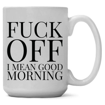 FUCK OFF MUG