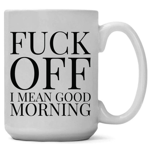 FUCK OFF MUG