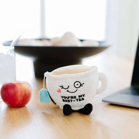 YOU'RE MY BEST-TEA PLUSHIE